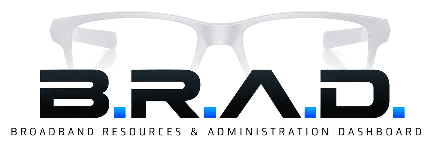 B.R.A.D. Broadband Resources & Administration Dashboard